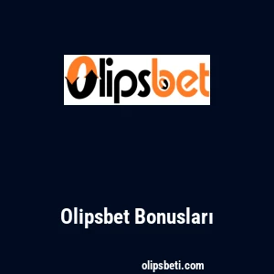 Olipsbet Bonusları