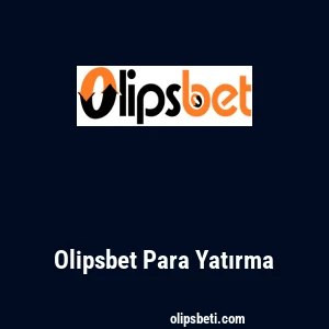 Olipsbet Para Yatırma