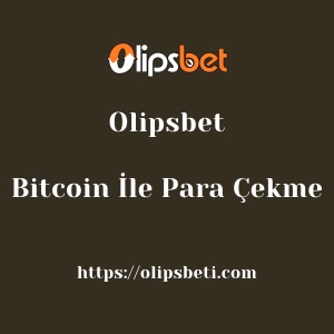 Olipsbet Bitcoin İle Para Çekme