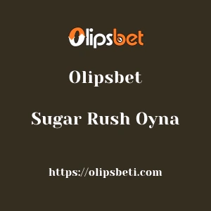 Olipsbet Sugar Rush Oyna